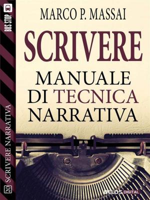 Book cover of Scrivere - Manuale di tecnica narrativa