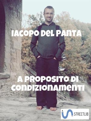 Cover of the book A proposito di condizionamenti by Deontae D Dixon