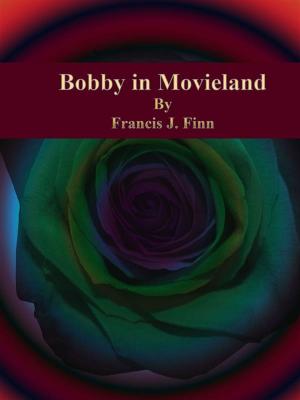 Cover of the book Bobby in Movieland by E. F. Benson