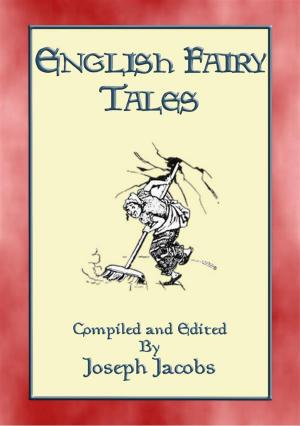 Cover of the book ENGLISH FAIRY TALES - 43 folk and fairy tales from old England by George Ethelbert Walsh, Illustrated by EDWIN JOHN PRITTIE