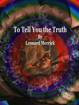 Cover of the book To Tell You the Truth by Ashton Lamar