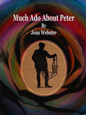 Cover of the book Much Ado About Peter by E. F. Benson