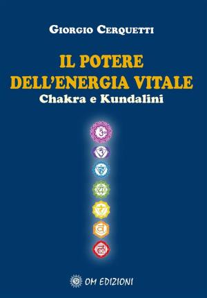 Cover of Il Potere dell'Energia Vitale Chakra e Kundalini