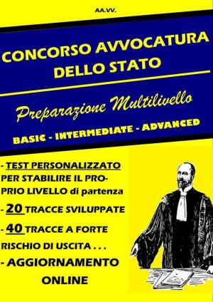 Cover of the book CONCORSO AVVOCATURA dello STATO by Autori Vari