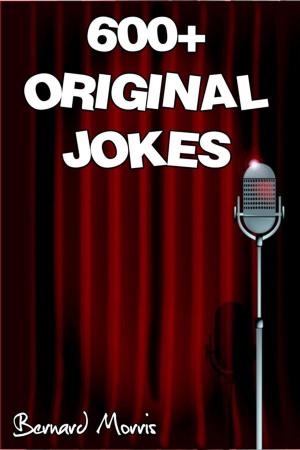 Book cover of 600+ Original Jokes