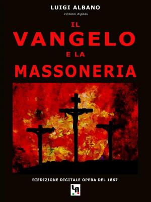 Book cover of Il Vangelo e la Massoneria