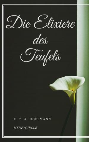Cover of the book Die Elixiere des Teufels by Gary Braunbeck, Mort Castle, Cody Goodfellow and Gemma Files
