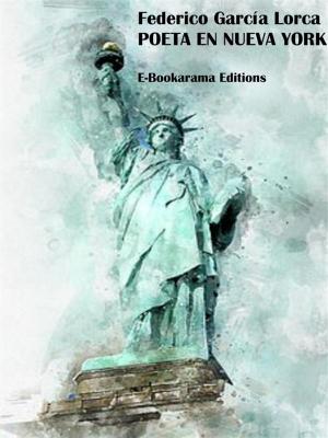Cover of the book Poeta en Nueva York by Federico García Lorca