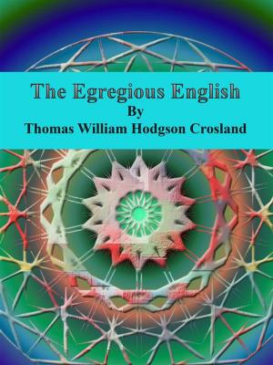 Cover of the book The Egregious English by Horatio Alger Jr.