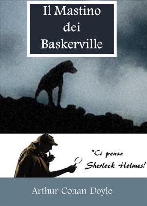 Cover of the book Il Mastino dei Baskerville by Rudyard Kipling