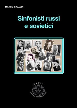 Cover of the book Sinfonisti russi e sovietici by Antonio Di Gilio
