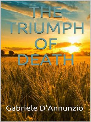 Cover of the book The Triumph of Death by Sergio Atzeni