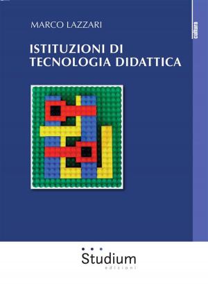 Cover of the book Istituzioni di tecnologia didattica by Enrico Berti