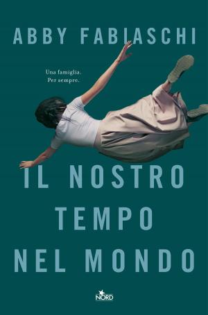 Cover of the book Il nostro tempo nel mondo by James Rollins