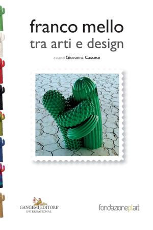 Cover of the book Franco Mello tra arti e design by Laura Giammichele