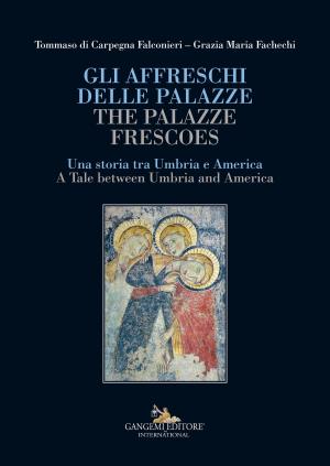 Book cover of Gli affreschi delle Palazze / The Palazze frescoes