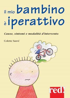 bigCover of the book Il mio bambino è iperattivo by 