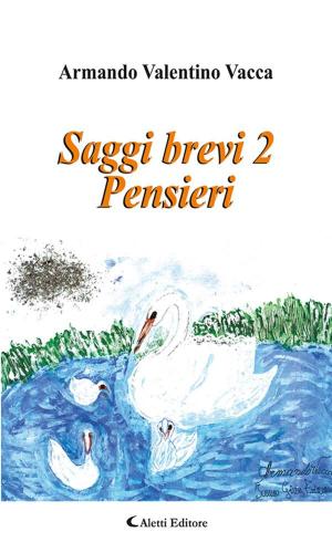 Cover of the book Saggi brevi 2 Pensieri by Poeti a raffronto