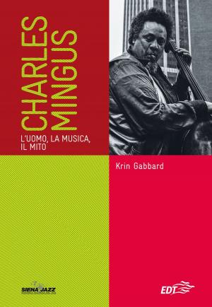 Cover of the book Charles Mingus by Lucas Vidgen, Daniel C Schechter