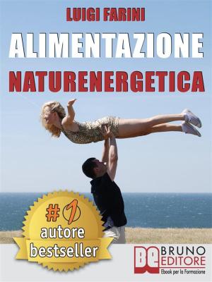Cover of the book Alimentazione Naturenergetica by RUBINA F. GUACCI
