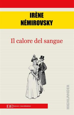 Cover of the book Il calore del sangue by Gustave Flaubert