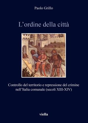 Cover of the book L’ordine della città by Marco Buttino