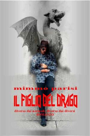 Cover of the book Il figlio del drago by MAURO FANTINI