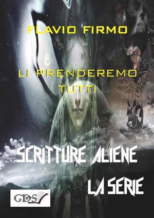 Cover of the book Li prenderemo tutti by ALESSANDRO TEDDE