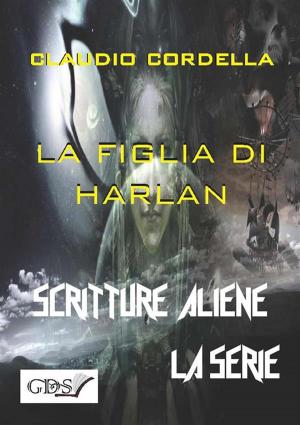 Cover of the book La figlia di Harlan by Filomena Cecere