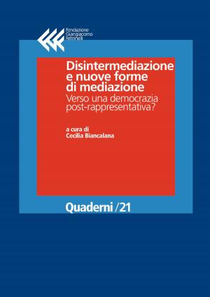 Cover of the book Disintermediazione e nuove forme di mediazione. Verso una democrazia post-rappresentativa? by AA. VV.