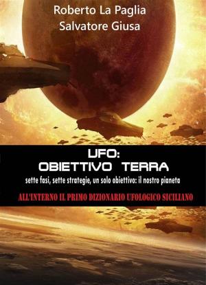 Cover of the book Ufo: Obbiettivo Terra by Mercedes Lackey, Rachel Lee, Catherine Asaro