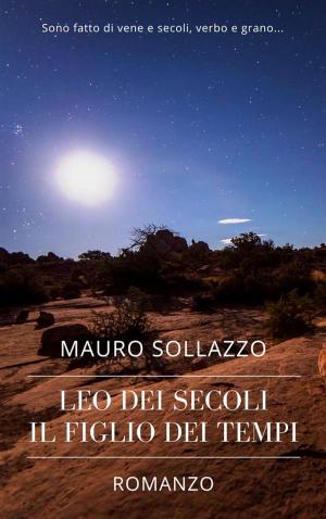 Cover of the book LEO DEI SECOLI, il figlio dei tempi by Peter Allchin
