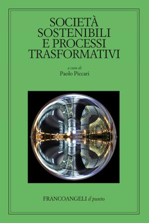 Cover of the book Società sostenibili e processi trasformativi by François Richard