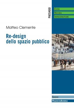 Cover of the book Re-design dello spazio pubblico by Paolo Ricotti