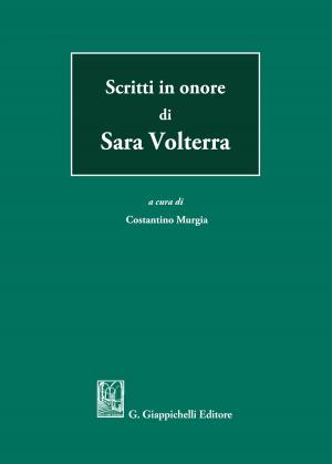 Cover of the book Scritti in onore di Sara Volterra by Giampaolo Di Marco, Maria Sichetti
