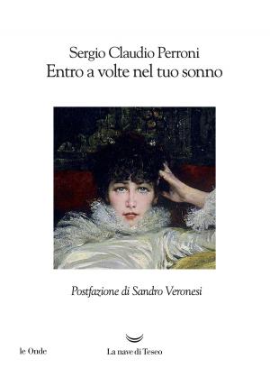 Cover of the book Entro a volte nel tuo sonno by Michel Houellebecq
