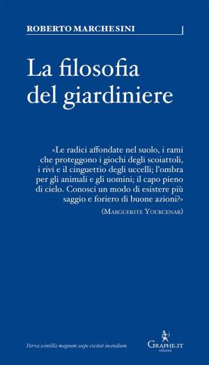 Book cover of La filosofia del giardiniere