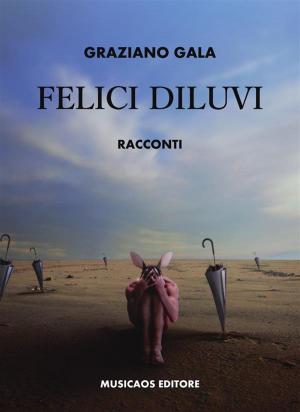 Cover of the book Felici diluvi by Davide Morgagni