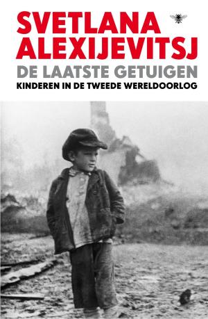 Cover of the book De laatste getuigen by Bart van Loo