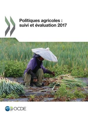 Cover of the book Politiques agricoles : suivi et évaluation 2017 by Rainforest Pet Store