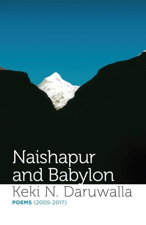 Cover of the book Naishapur and Babylon by Meera Godbole-Krishnamurthy