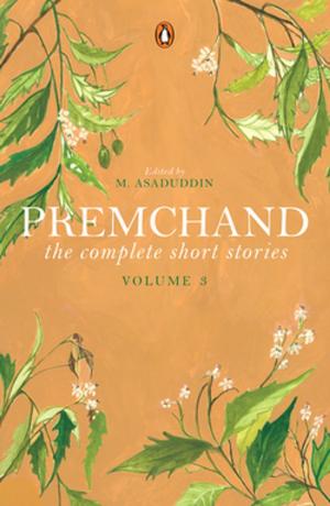 Cover of the book The Complete Short Stories by Premchand