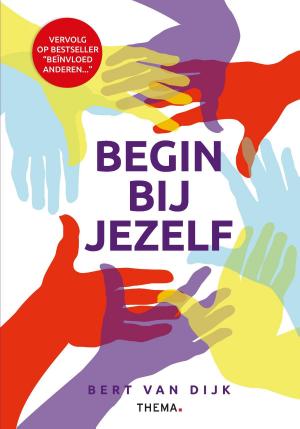 Cover of the book Begin bij jezelf by Coen Dirkx, Anton van den Dungen
