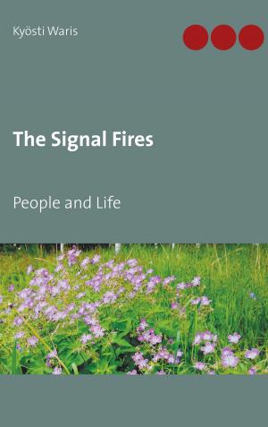 Cover of the book The Signal Fires by Sascha André Michael