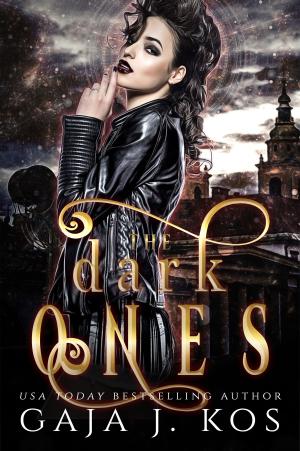 Cover of the book The Dark Ones by Gaja J. Kos