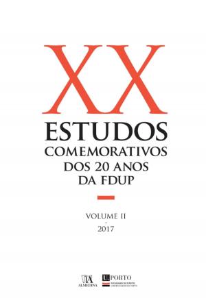 Cover of the book Estudos Comemorativos dos 20 anos da FDUP Volume II by Margarida Lima Rego