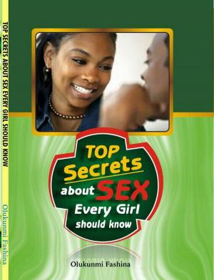 Cover of Top Secrets About Sex Every Girl Should Know