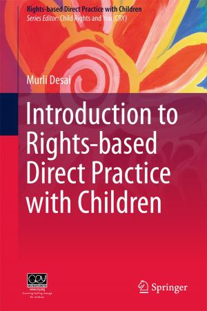Cover of the book Introduction to Rights-based Direct Practice with Children by Mrinila Singh, Keshav Lall Maharjan