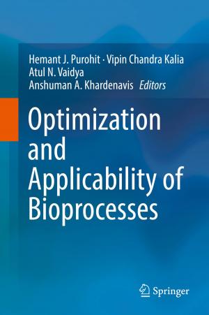 Cover of the book Optimization and Applicability of Bioprocesses by Ding-Geng Chen, Joseph C. Cappelleri, Naitee Ting, Shuyen Ho