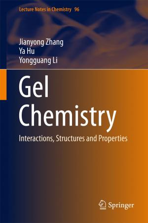 Cover of the book Gel Chemistry by Yasheng Zhang, Yanli Xu, Haijun Zhou